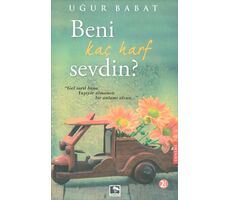 Beni Kaç Harf Sevdin - Uğur Babat - Çınaraltı Yayınları