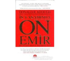 İş Yaşamında Başarısızlık İçin On Emir - Donald R. Keough - Martı Yayınları