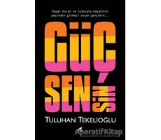 Güç Sensin - Tuluhan Tekelioğlu - Kara Karga Yayınları