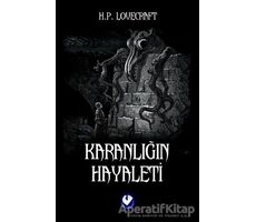 Karanlığın Hayaleti - Howard Phillips Lovecraft - Cem Yayınevi