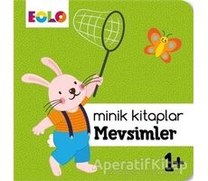 Mevsimler - Minik Kitaplar - Kolektif - Eolo Yayıncılık