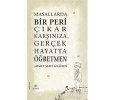 Masallarda Bir Peri Çıkar Karşınıza Gerçek Hayatta Öğretmen (Ciltli)