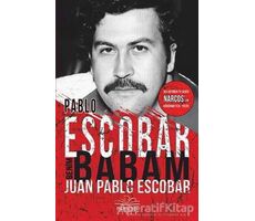 Pablo Escobar Benim Babam - Juan Pablo Escobar - Nemesis Kitap