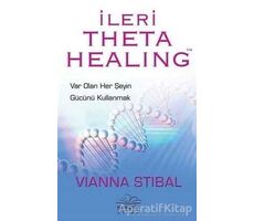 İleri Theta Healing - Vianna Stibal - Nemesis Kitap