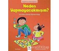 Duygularımız ve Davranışlarımız - Neden Yapmayacakmışım? - Sue Graves - Almidilli