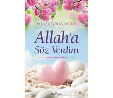 Allaha Söz Verdim - Miraç Şirinoğlu - Yediveren Yayınları