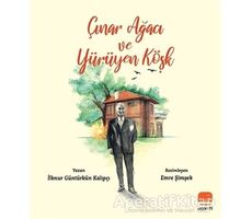 Çınar Ağacı ve Yürüyen Köşk - İlknur Güntürkün Kalıpçı - Uçan Fil Yayınları