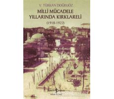 Milli Mücadele Döneminde Kırklareli - V. Türkan Doğruöz - İş Bankası Kültür Yayınları