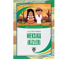 Meksika İkizleri - Lucy Fitch Perkins - Dorlion Yayınları