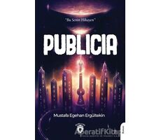 Publicia - Mustafa Egehan Ergültekin - Dorlion Yayınları