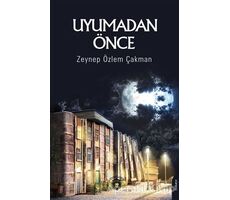 Uyumadan Önce - Zeynep Özlem Çakman - Dorlion Yayınları