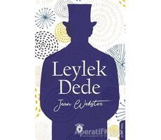 Leylek Dede - Jean Webster - Dorlion Yayınları