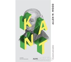 Kant - Allen W. Wood - Alfa Yayınları