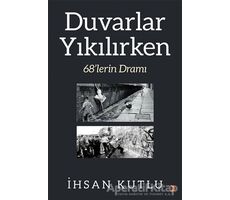 Duvarlar Yıkılırken - İhsan Kutlu - Cinius Yayınları