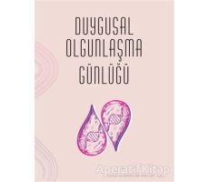 Duygusal Olgunlaşma Günlüğü - Buket Konur - Sola Unitas