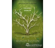 Yalancı Orman - Ashley Elston - Yabancı Yayınları