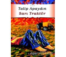 Sarı Traktör - Talip Apaydın - Literatür Yayıncılık