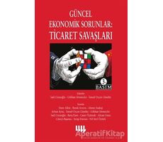 Güncel Ekonomik Sorunlar: Ticaret Savaşları - Ayhan Aytaç - Literatür Yayıncılık