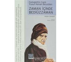 Zaman İçinde Bediüzzaman - Cemalettin Canlı - İletişim Yayınevi