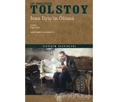 İvan İlyiç’in Ölümü - Lev Nikolayeviç Tolstoy - İletişim Yayınevi