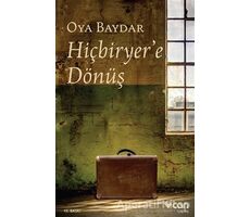 Hiçbiryer’e Dönüş - Oya Baydar - Can Yayınları