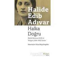 Halka Doğru - Halide Edib Adıvar - Can Yayınları