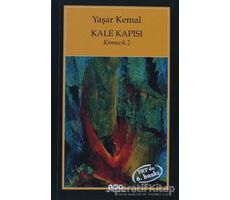 Kale Kapısı - Yaşar Kemal - Yapı Kredi Yayınları