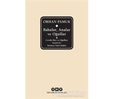 Babalar, Analar ve Oğullar - Orhan Pamuk - Yapı Kredi Yayınları