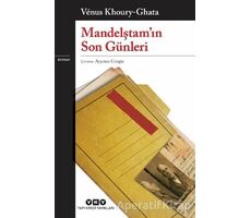 Mandelştamın Son Günleri - Venus Khoury - Ghata - Yapı Kredi Yayınları