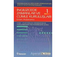 İngilizcede Zamanlar ve Cümle Kuruluşları Cilt: 1 - Ertan Ardanancı - İnkılap Kitabevi