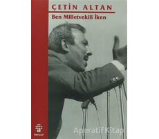 Ben Milletvekili İken - Çetin Altan - İnkılap Kitabevi