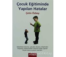 Çocuk Eğitiminde Yapılan Hatalar - Çetin Özbey - İnkılap Kitabevi