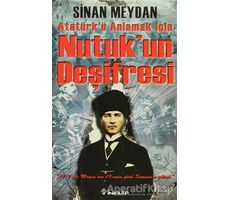 Nutuk’un Deşifresi - Sinan Meydan - İnkılap Kitabevi