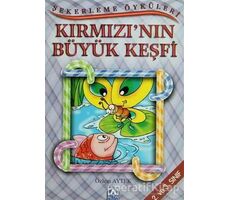 Kırmızı’nın Büyük Keşfi - Özlem Aytek - Altın Kitaplar - Çocuk Kitapları