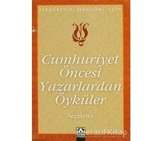 Cumhuriyet Öncesi Yazarlardan Öyküler - Suat Batur - Altın Kitaplar