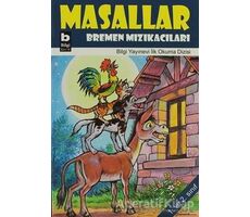 Masallar - Bremen Mızıkacıları - Kolektif - Bilgi Yayınevi