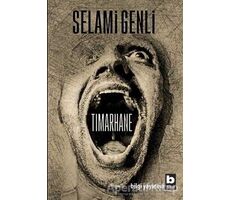 Tımarhane - Selami Genli - Bilgi Yayınevi