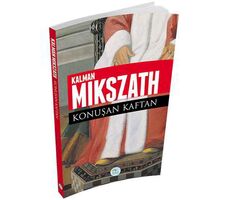 Konuşan Kaftan - Kalman Mikszath - Maviçatı Yayınları