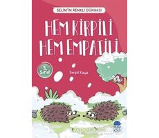 Hem Kirpili Hem Empatili - Selim’in Renkli Dünyası / 3. Sınıf Okuma Kitabı