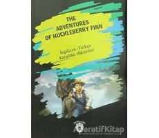 The Adventures Of Huckleberry Finn (İngilizce Türkçe Karşılıklı Hikayeler)