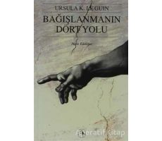 Bağışlanmanın Dört Yolu - Ursula K. Le Guin - Metis Yayınları