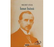 İsmet İnönü - Necdet Uğur - Yapı Kredi Yayınları