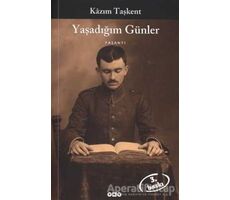 Yaşadığım Günler - Kazım Taşkent - Yapı Kredi Yayınları