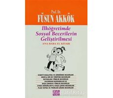 İlköğretimde Sosyal Becerilerin Geliştirilmesi - Füsun Akkök - Özgür Yayınları