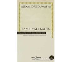 Kamelyalı Kadın - Alexandre Dumas Fils - İş Bankası Kültür Yayınları