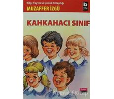 Kahkahacı Sınıf - Muzaffer İzgü - Bilgi Yayınevi