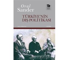 Türkiye’nin Dış Politikası - Oral Sander - İmge Kitabevi Yayınları