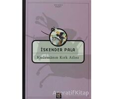 Kudemanın Kırk Atlısı - İskender Pala - Kapı Yayınları