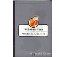 Müstesna Güzeller - İskender Pala - Kapı Yayınları