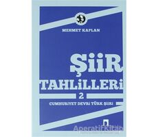 Şiir Tahlilleri 2 Cumhuriyet Devri Türk Şiiri - Mehmet Kaplan - Dergah Yayınları